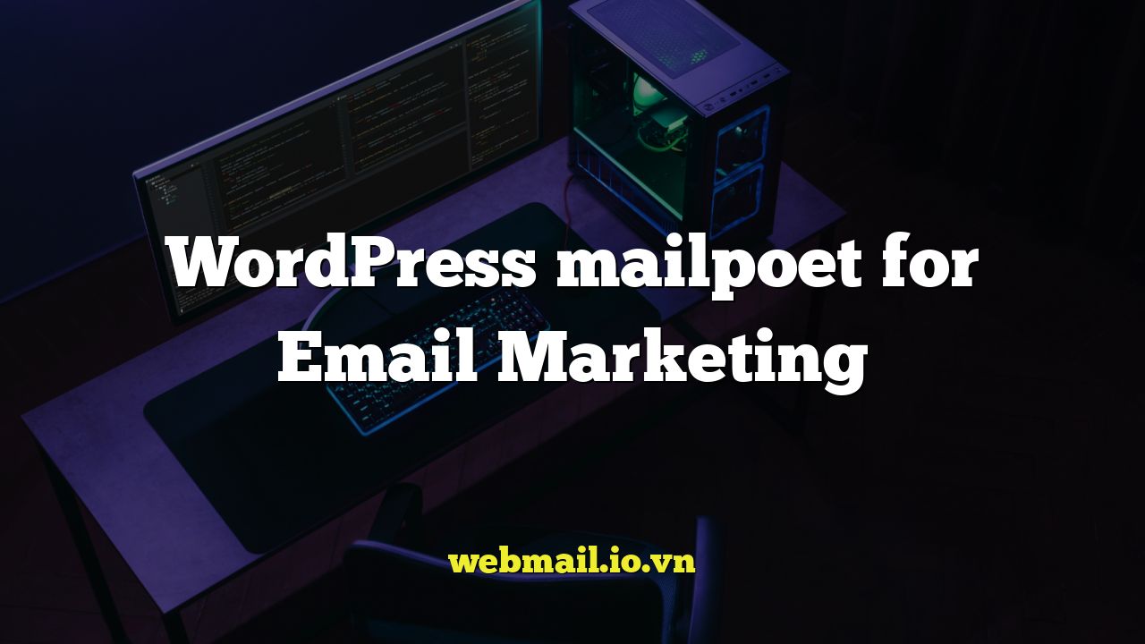 WordPress mailpoet for Email Marketing